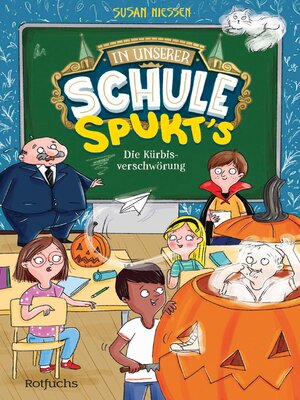 cover image of In unserer Schule spukt's – Die Kürbisverschwörung